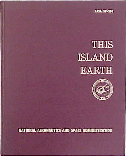 This Island Earth. National aeronautics and space administration