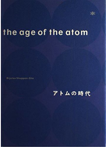 The Age of the Atom