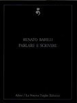 Renato Barilli. Parlare e Scrivere