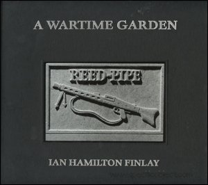 A wartime garden - Ian Hamilton Finlay