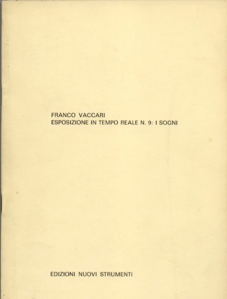 Franco Vaccari. Esposizione in tempo reale n. 9. i sogni