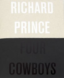 Richard Prince: Four Cowboys