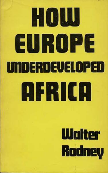 How Europe underdeveloped Africa