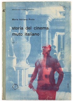 Storia Del Cinema Muto Italiano Vol.1