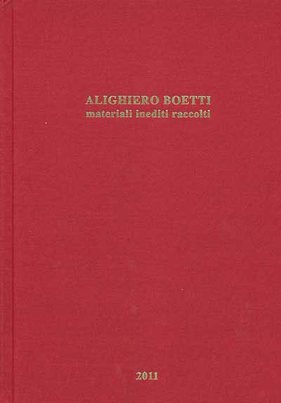 Alighiero Boetti. Materiali inediti raccolti