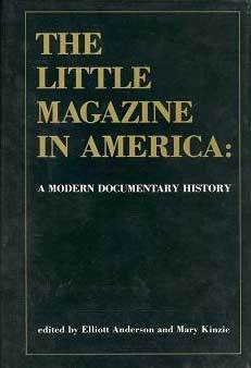 The Little magazine in America: a modern documentary history