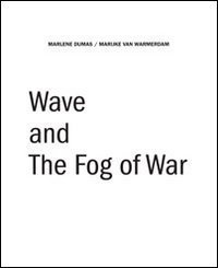 Wave and the fog of war