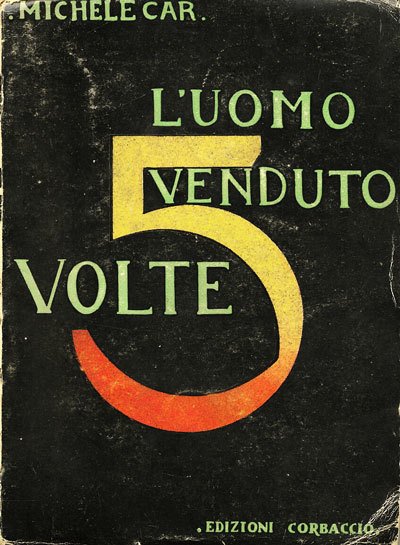 L'uomo venduto 5 volte