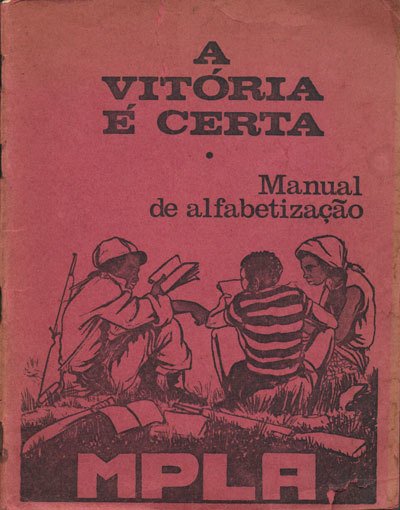 MPLA. A victoria è certa. Manual de alfabetizaçao