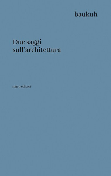 Due saggi sull'architettura