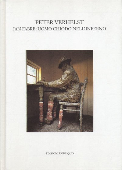 Jan Fabre: Uomo chiodo nell'inferno [#82/200]