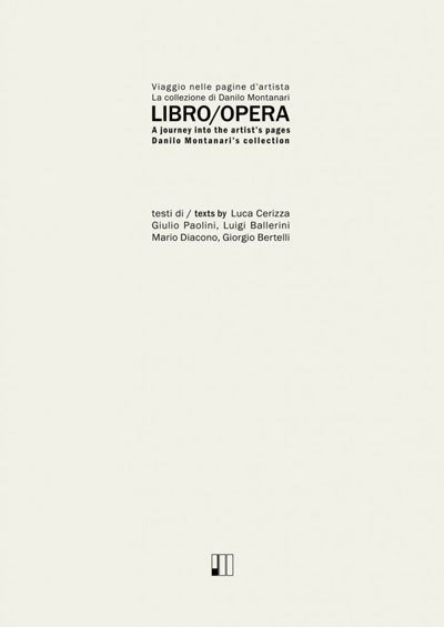 Libro/Opera. Viaggio nelle pagine d’artista – La collezione di Danilo …