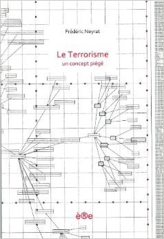 Le terrorisme. Un concept piègé