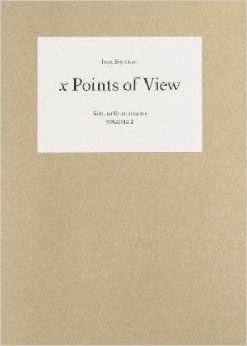 Irene Kopelman - X Points of View. Notes on Representation. …