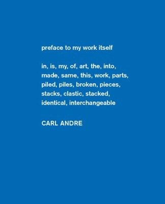 Carl Andre: Sculpture as Place, 1958 - 2010