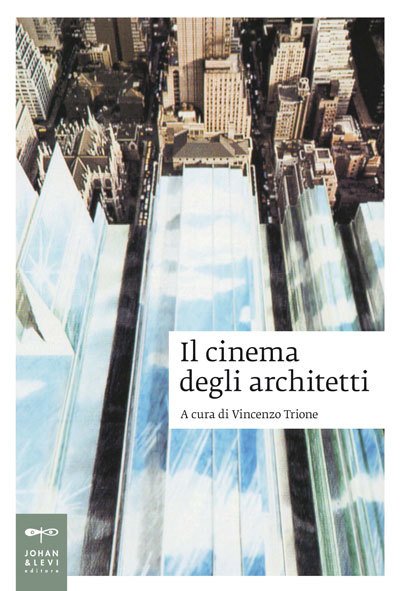 Il cinema degli architetti