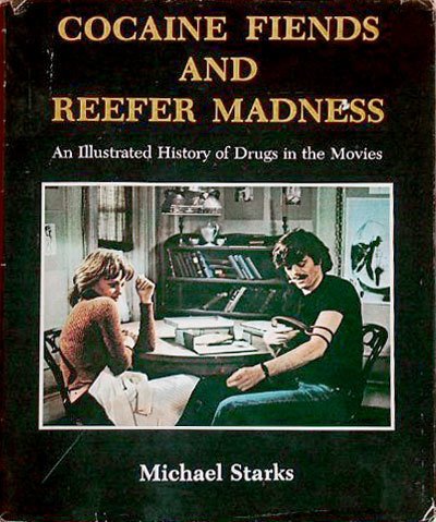 Cocaine Fiends and Reefer Madness: An Illustrated History of Drugs …