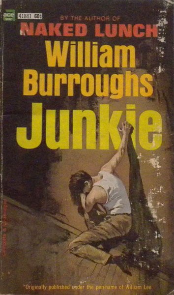 William Burroughs. Junkie