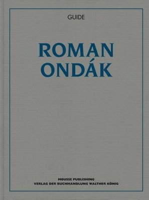 Roman Ondák: Guide