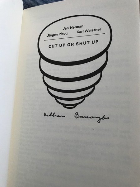 Cut up or shut up [signed by William Burroughs]