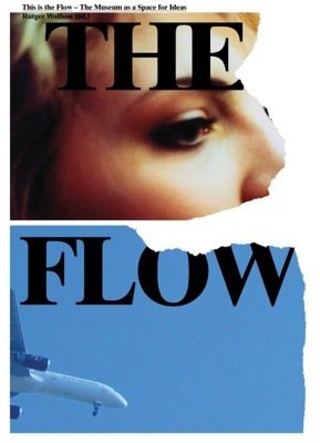 This Is the Flow: The Museum as a Space for …