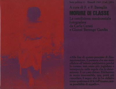 Morire di classe. La condizione manicomiale fotografata da Carla Cerati …