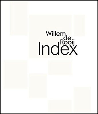 Willem de Rooij: Index