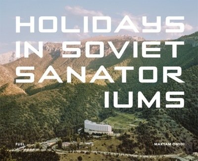 Holidays in Soviet Sanatoriums