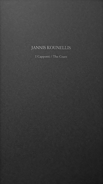 Jannis Kounellis. I cappotti / The Coats