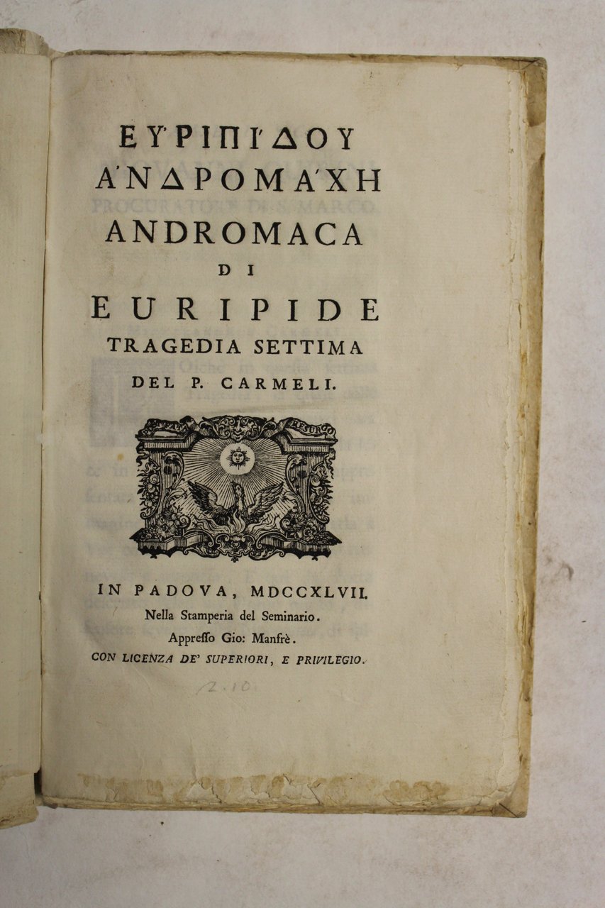 ANDROMAXH (testo greco). Andromaca di Euripide. Tragedia settima del P. …