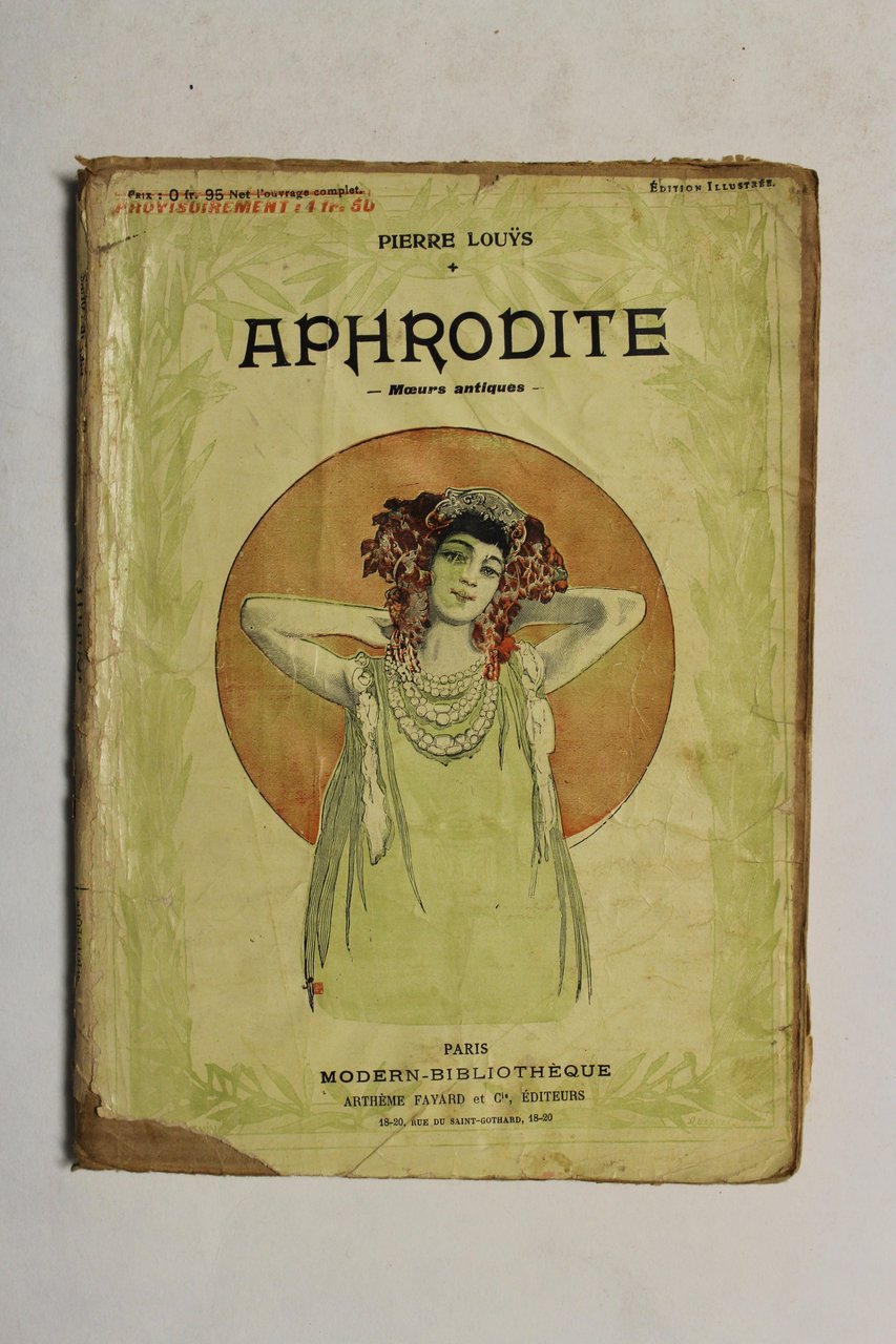 Aphrodite-Moeurs antiques. Edition définitive, illustrations d'après les aquarelles de Manuel …