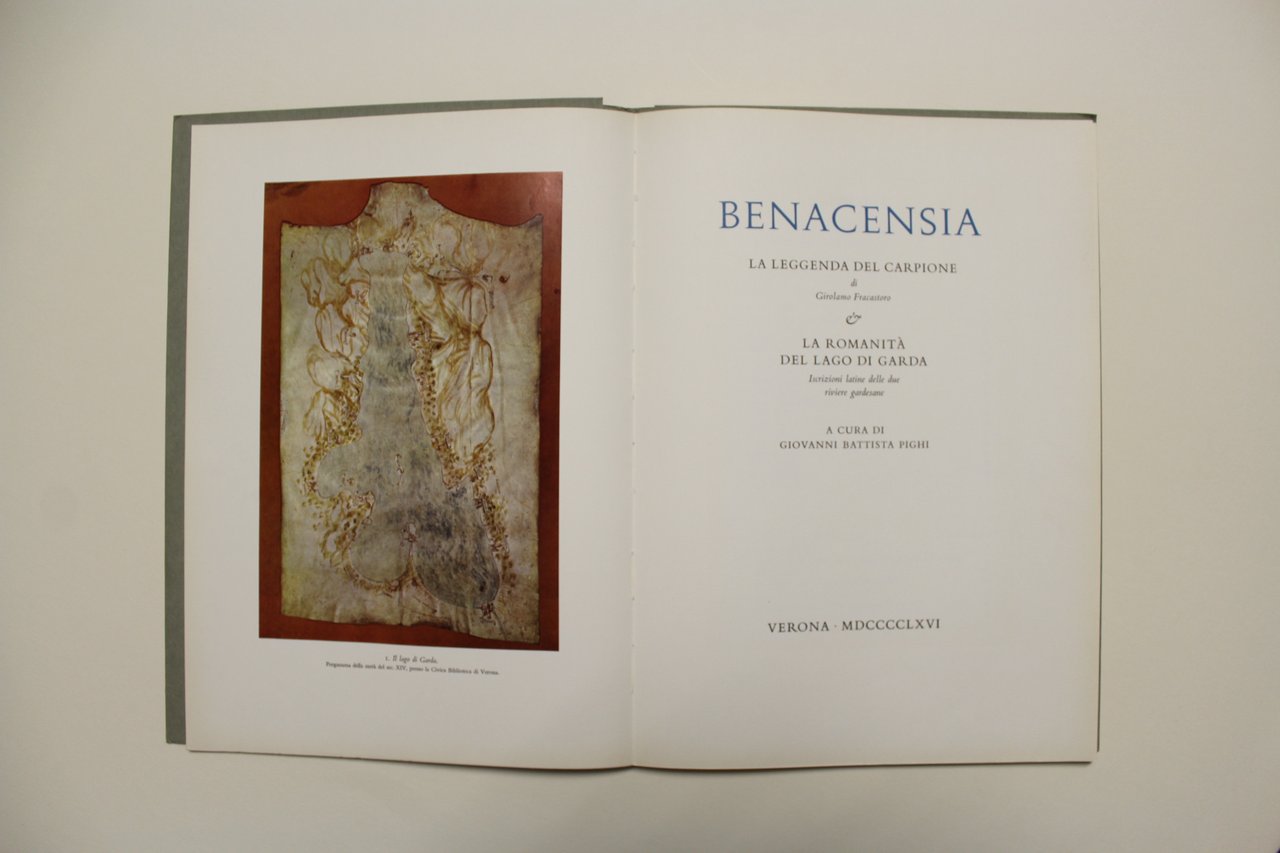 Benacensia. La Leggenda del carpione di Girolamo Fracastoro. La romanità …
