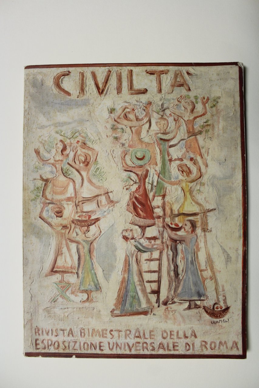 Civilta'. Rivista bimestrale della Esposizione Universale di Roma.