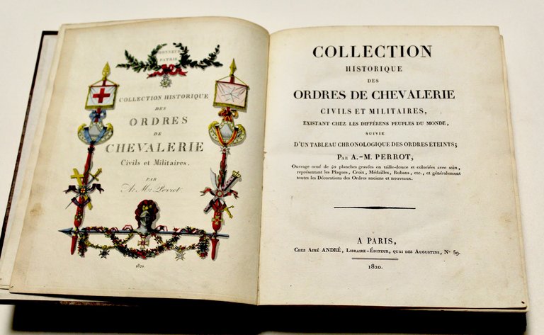 Collection historique des ordres de chevalerie civils et militaires, existant …