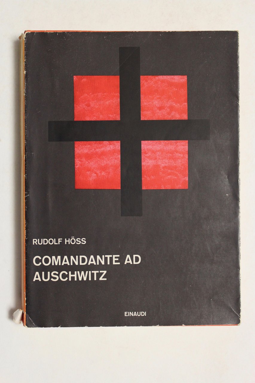 Comandante ad Auschwitz. Memoriale autobiografico di Rudolf Hoss