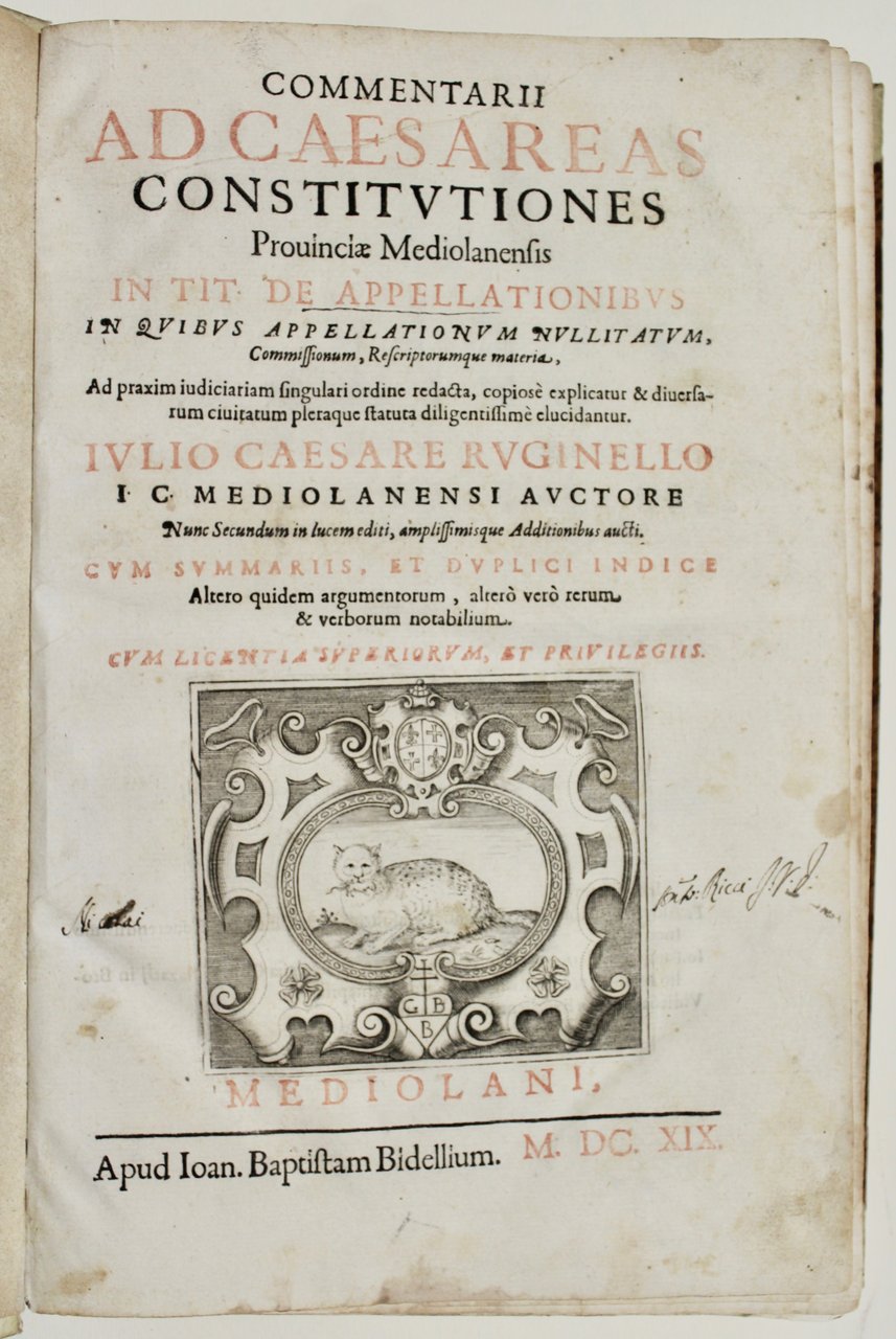 Commentarii ad caesareas constitutiones provinciae Mediolanensis in tit. de appelationibus …