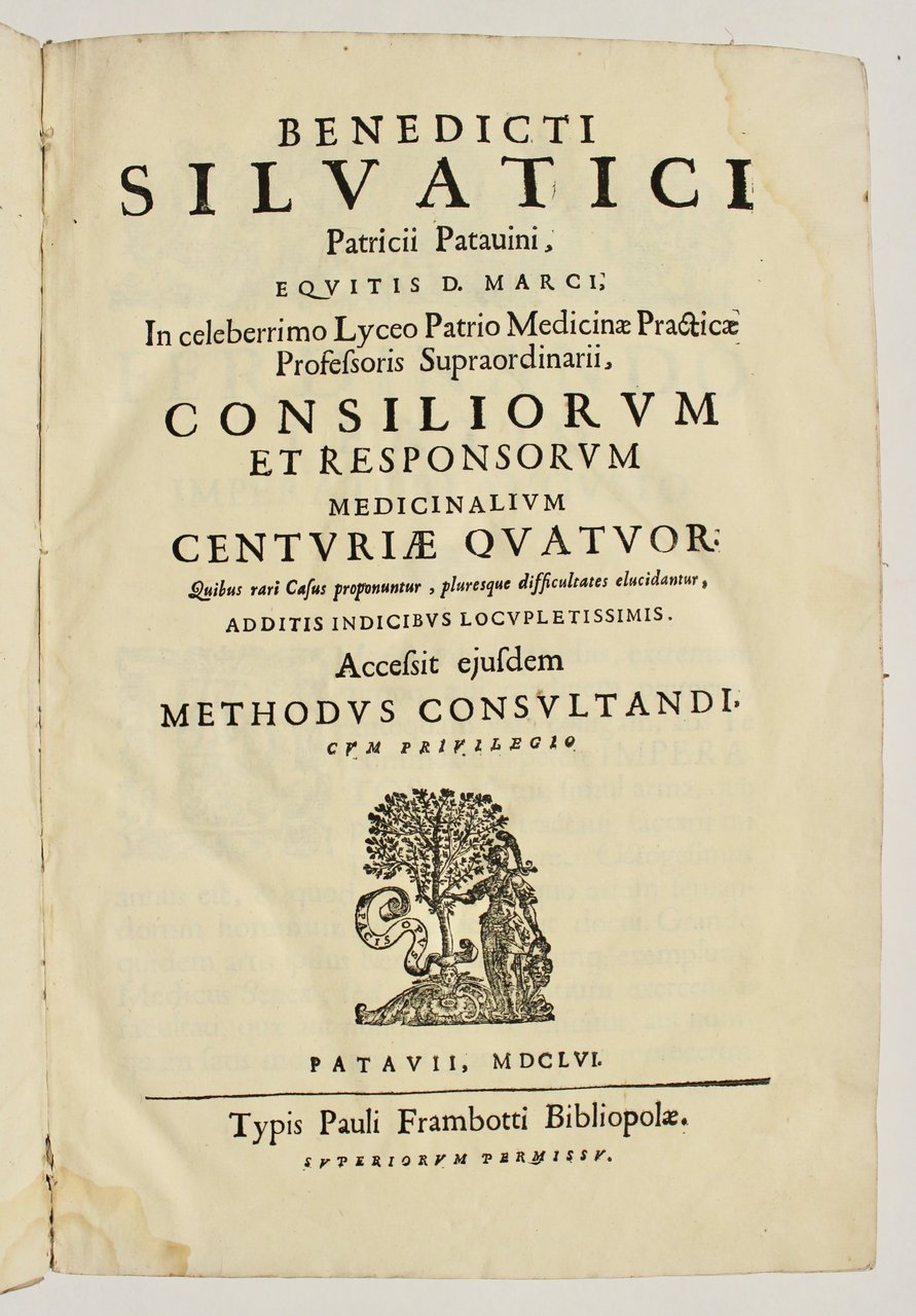 Consiliorum et Responsorum medicinalium centurie quatuor…accessit ejusdem methodus consultandi