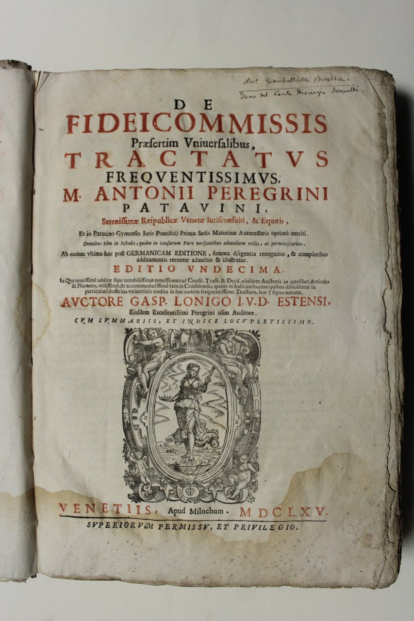De Fideicommissis…tractatus frequentissimus M. Antonii Peregrini.