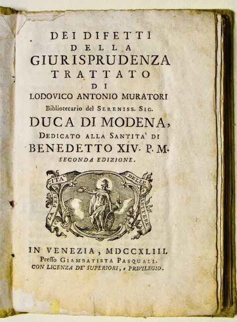 Dei difetti della giurisprudenza Trattato di Ludovico Antonio Muratori bibliotecario …