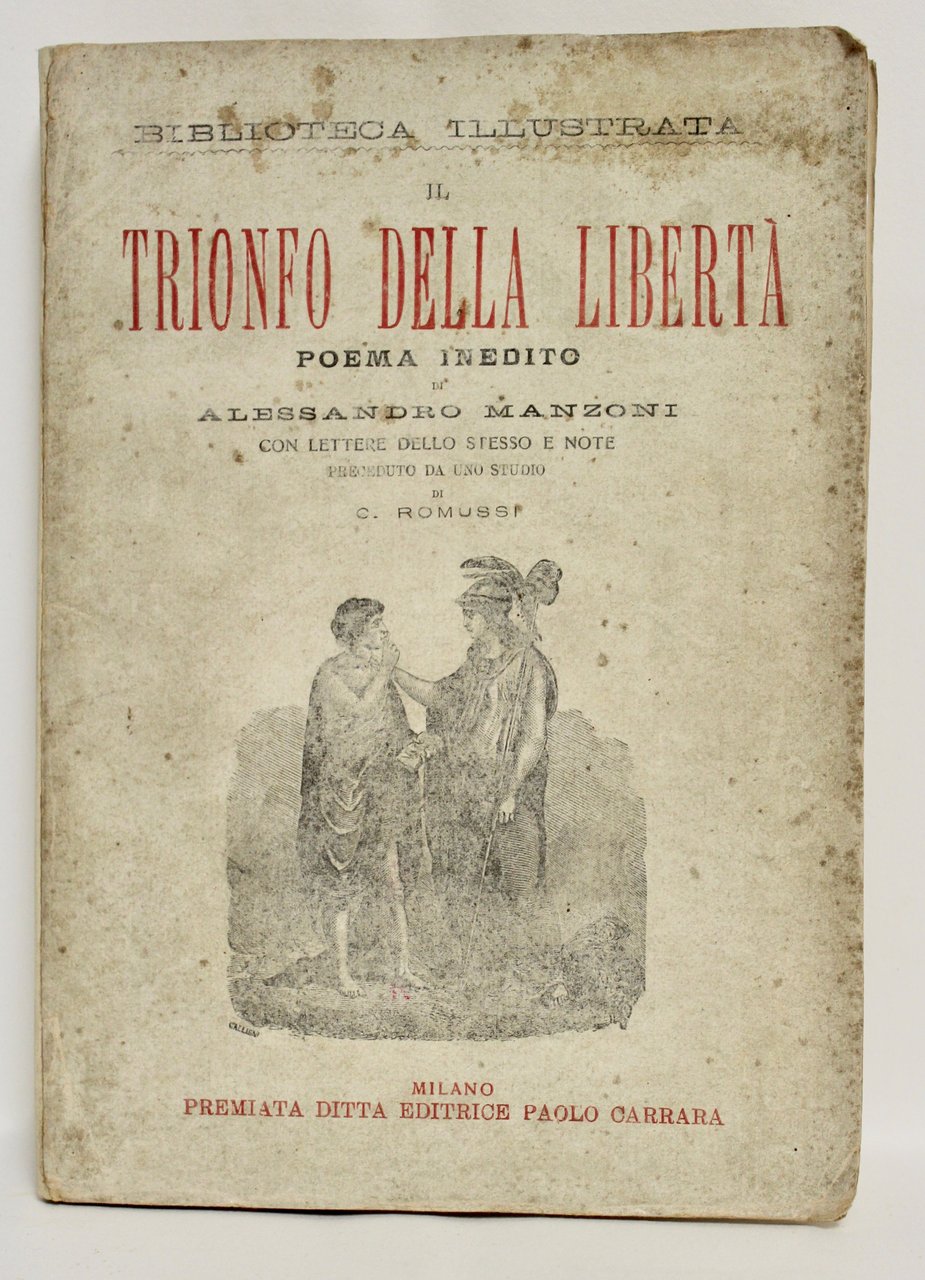 Del trionfo della libertà poema inedito di Alessandro Manzoni, con …