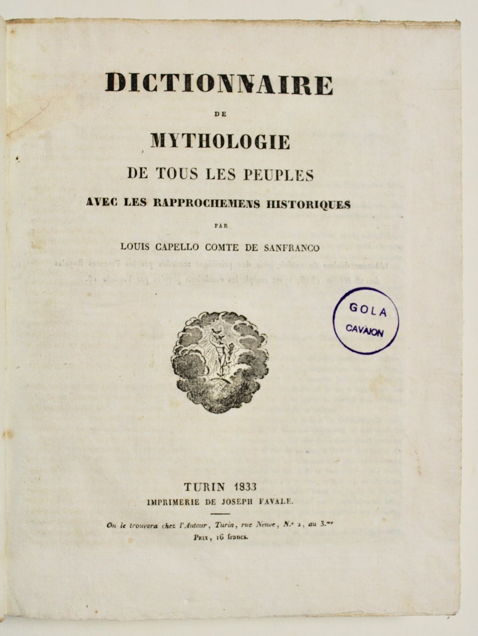 Dictionaire de Mythologie de tous les peuples avec les rapprochemens …