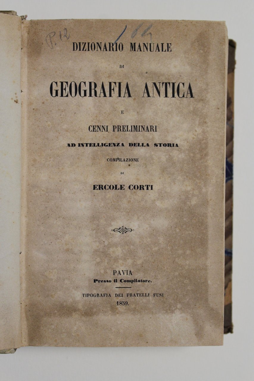 Dizionario manuale di geografia antica e cenni preliminari ad intelligenza …