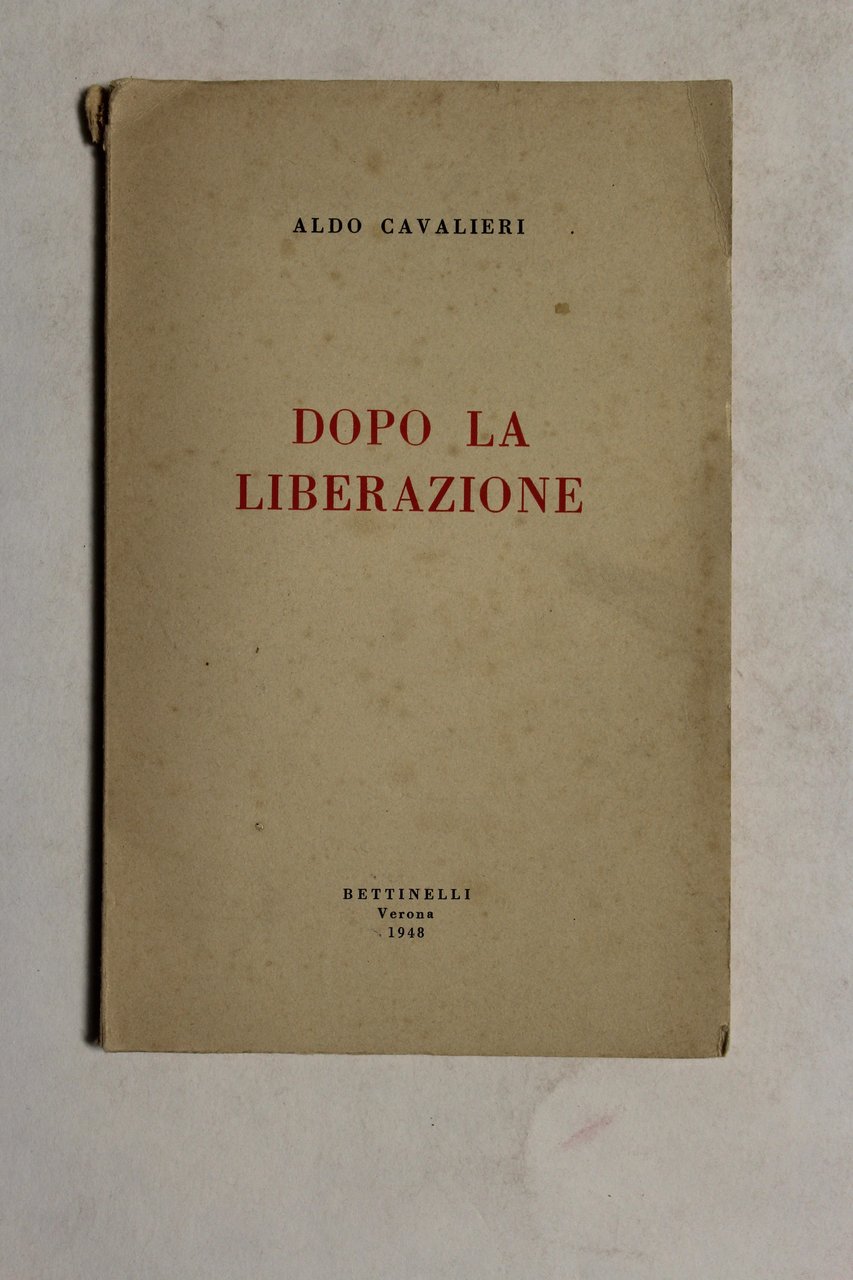 Dopo la liberazione.