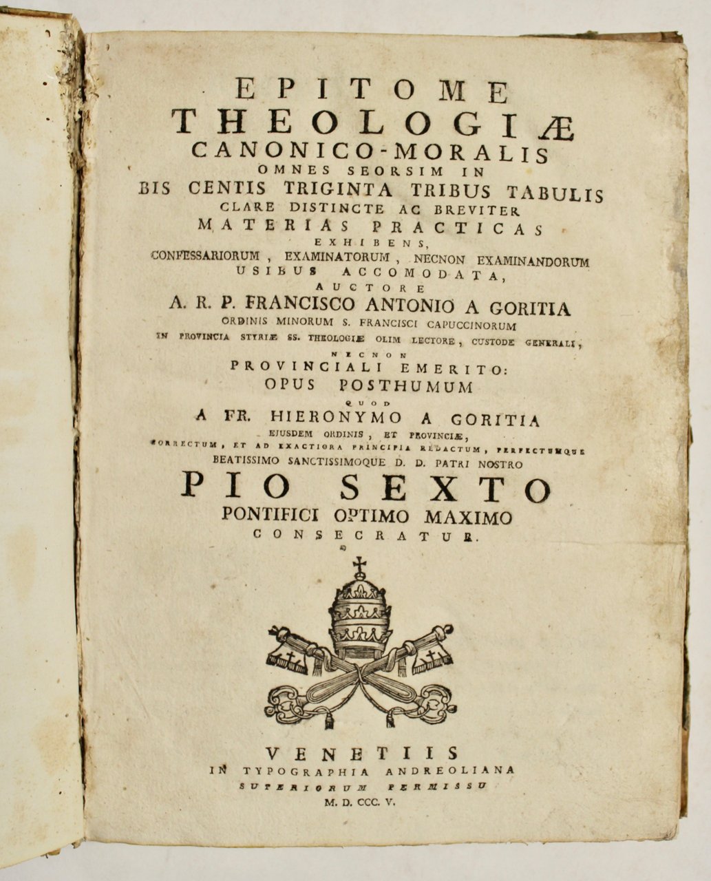 Epitome Theologiae canonico-moralis omnes…Francisco Antonio a Goritia