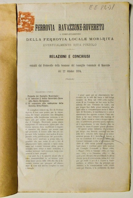 Ferrovia Ravazzone- Rovereto a completamento della ferrovia locale Mori- Riva, …