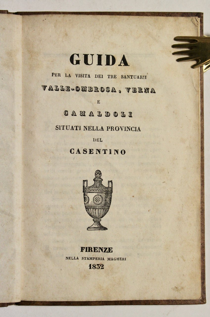 Guida per la visita dei tre Santuari Valle - Ombrosa, …