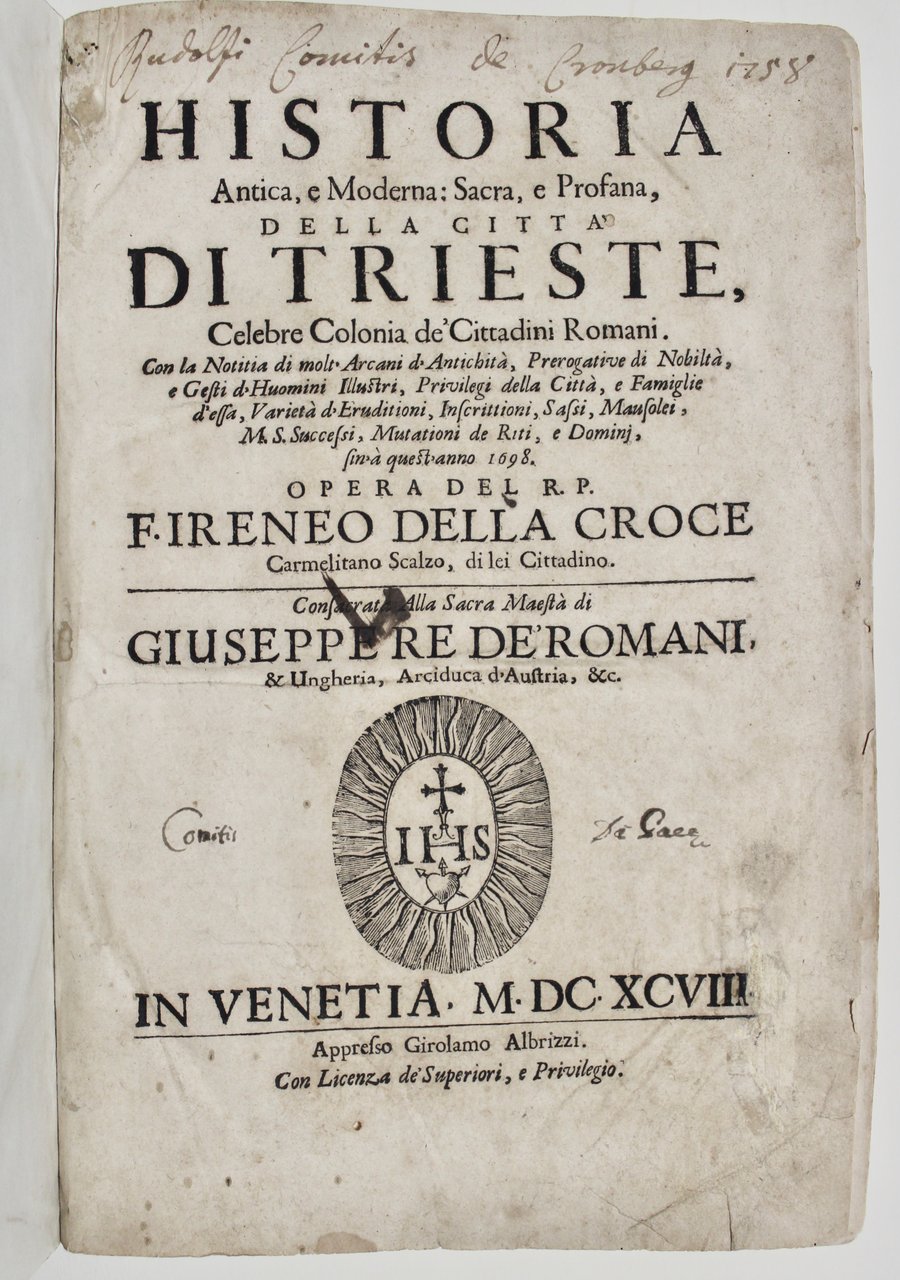 Historia antica, moderna: sacra e profana, della città di Trieste