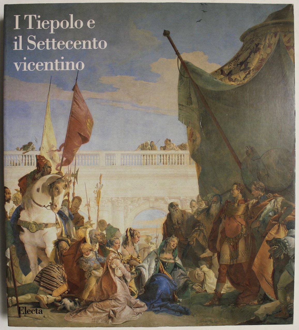 I Tiepolo e il Settecento vicentino.