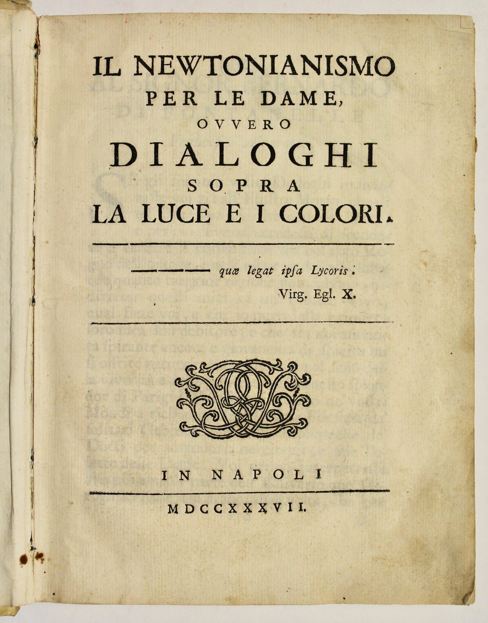 Il Newtonianismo per le dame ovvero dialoghi sopra la luce …