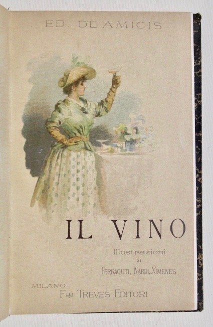 Il vino Illustrato da A. Ferraguti, Ett. Ximenes, E. Nardi | Immagine principale